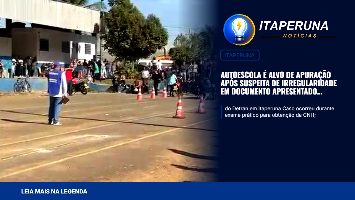 Autoescola é alvo de apuração após suspeita de irregularidade em documento apresentado durante prova