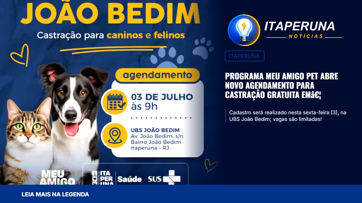 Programa Meu Amigo Pet abre novo agendamento para castração gratuita em Itaperuna Cadastro será realizado