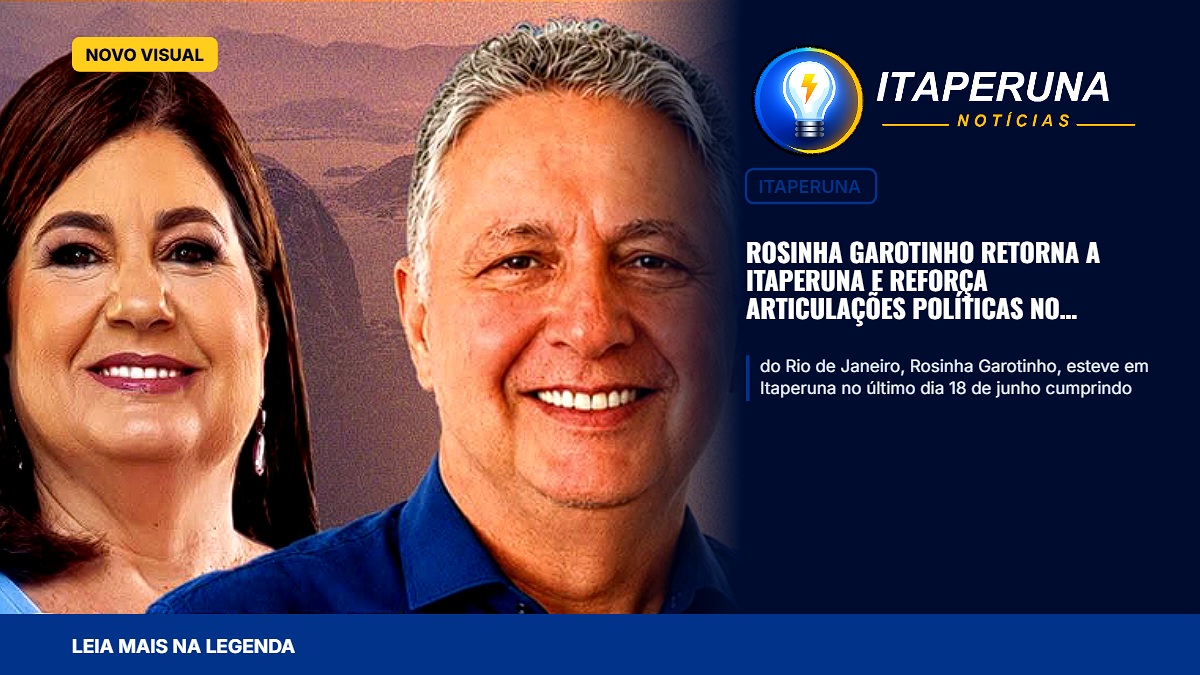 Rosinha Garotinho retorna a Itaperuna e reforça articulações políticas no interior do estado A ex-governadora